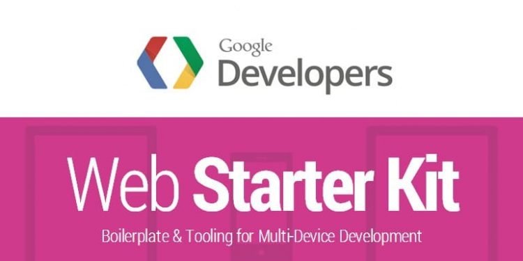 Google Web Geliştiricileri için Starter Kit Yayınladı