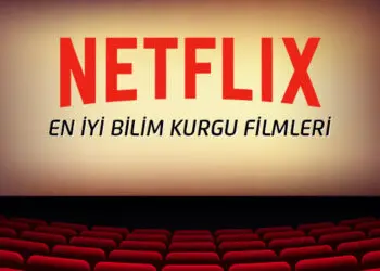 Netflix'teki En İyi 10 Bilim Kurgu Filmi (2022)